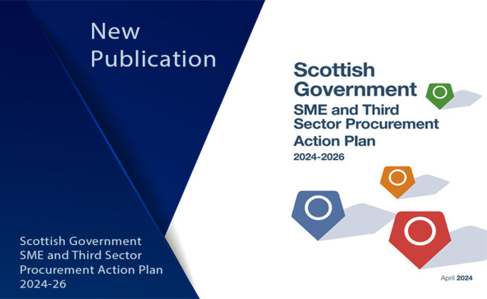 New Publication Scottish Government SME and Third Sector Procurement Action Plan 2024 - 2026