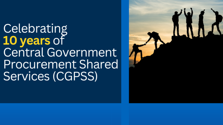 Celebrating 10 years of Central Government Procurement Shared Services (CGPSS)